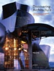 Discovering Architecture : How the World's Great Buildings Were Designed and Built - Book