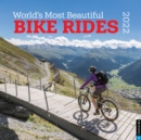 World's Most Beautiful Bike Rides 2022 Wall Calendar - Book
