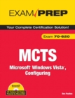 MCTS 70-620 Exam Prep : Microsoft Windows Vista, Configuring - Book