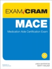 MACE Exam Cram : Medication Aide Certification Exam - Book