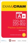 CompTIA A+ 220-801 and 220-802 Practice Questions Exam Cram - Book