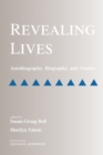 Revealing Lives : Autobiography, Biography, and Gender - Book