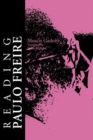 Reading Paulo Freire : His Life and Work - Book