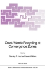 Crust/Mantle Recycling at Convergence Zones - Book