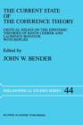 The Current State of the Coherence Theory : Critical Essays on the Epistemic Theories of Keith Lehrer and Laurence BonJour, with Replies - Book