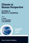Climate in Human Perspective : A tribute to Helmut E. Landsberg - Book