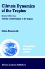 Climate Dynamics of the Tropics - Book