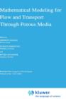Mathematical Modeling for Flow and Transport Through Porous Media - Book