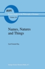 Names, Natures and Things : The Alchemist Jabir ibn Hayyan and his Kitab al-Ahjar (Book of Stones) - Book