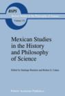 Mexican Studies in the History and Philosophy of Science - Book