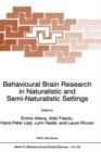 Behavioural Brain Research in Naturalistic and Semi-Naturalistic Settings - Book