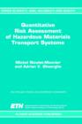 Quantitative Risk Assessment of Hazardous Materials Transport Systems : Rail, Road, Pipelines and Ship - Book