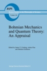 Bohmian Mechanics and Quantum Theory: An Appraisal - Book