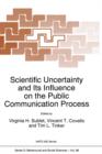 Scientific Uncertainty and Its Influence on the Public Communication Process - Book