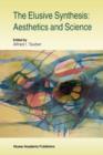 The Elusive Synthesis: Aesthetics and Science - Book