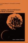 Cytokines and Growth Factors in Blood Transfusion : Proceedings of the Twentyfirst International Symposium on Blood Transfusion, Groningen 1996, organized by the Red Cross Blood Bank Noord Nederland - Book