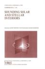Sounding Solar and Stellar Interiors : Proceedings of the 181st Symposium of the International Astronomical Union, Held in Nice, France, September 30-October 3, 1996 - Book