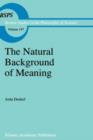 The Natural Background of Meaning - Book