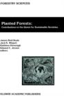 Planted Forests: Contributions to the Quest for Sustainable Societies - Book