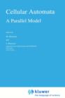 Cellular Automata : A Parallel Model - Book