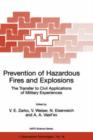 Prevention of Hazardous Fires and Explosions : The Transfer to Civil Applications of Military Experiences - Book