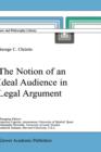 The Notion of an Ideal Audience in Legal Argument - Book