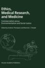 Ethics, Medical Research, and Medicine : Commercialism versus Environmentalism and Social Justice - Book