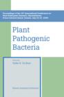 Plant Pathogenic Bacteria : Proceedings of the 10th International Conference on Plant Pathogenic Bacteria, Charlottetown, Prince Edward Island, Canada, July 23-27, 2000 - Book
