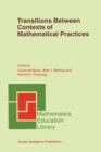 Transitions Between Contexts of Mathematical Practices - Book