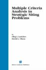 Multiple Criteria Analysis in Strategic Siting Problems - Book