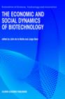 The Economic and Social Dynamics of Biotechnology - Book