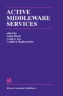 Active Middleware Services : From the Proceedings of the 2nd Annual Workshop on Active Middleware Services - Book