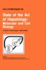 State of the Art of Hepatology : Molecular and Cell Biology - Book
