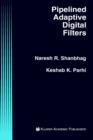 Pipelined Adaptive Digital Filters - Book