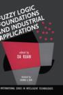 Fuzzy Logic Foundations and Industrial Applications - Book