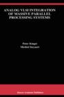Analog VLSI Integration of Massive Parallel Signal Processing Systems - Book