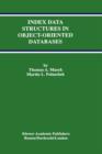 Index Data Structures in Object-oriented Databases - Book