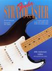The Fender Stratocaster: Revised : A Complete Guide to the History and Evolution of the World's Most Famous Guitar - Book
