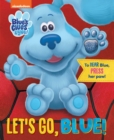 Nickelodeon Blue's Clues & You: Let's Go, Blue! - Book