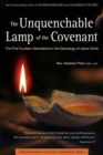 The Unquenchable Lamp of the Covenant : The First Fourteen Generations in the Genealogy of Jesus Christ Book 3 - Book