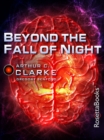 Beyond the Fall of Night - eBook