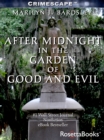 After Midnight in the Garden of Good and Evil - eBook