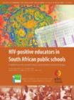 HIV-positive Educators in South African Public Schools : Predictions for Prophylaxis and Antiretroviral Therapy - Book