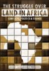The Struggle Over Land in Africa : Conflicts, Politics and Change - Book