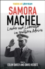 Samora Machel : Leader and Liberator in Southern Africa - Book