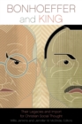 Bonhoeffer and King : Their Legacies and Import for Christian Social Thought - Book
