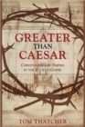 Greater Than Caesar : Christology and Empire in the Fourth Gospel - Book
