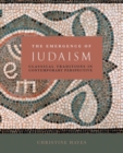 The Emergence of Judaism : Classical Traditions in Contemporary Perspective - Book