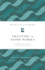Treatise on Good Works : Luther Study Edition - Book