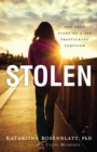 Stolen - The True Story of a Sex Trafficking Survivor - Book